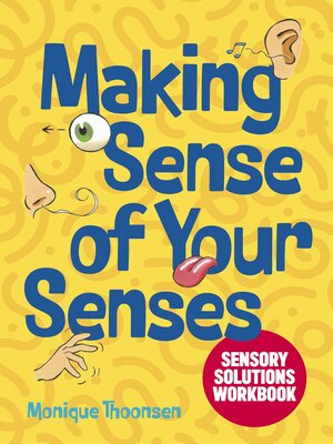 cover image of Making Sense of Your Senses